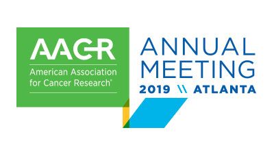 The 2019 Meeting of the American Association for Cancer Research (AACR)